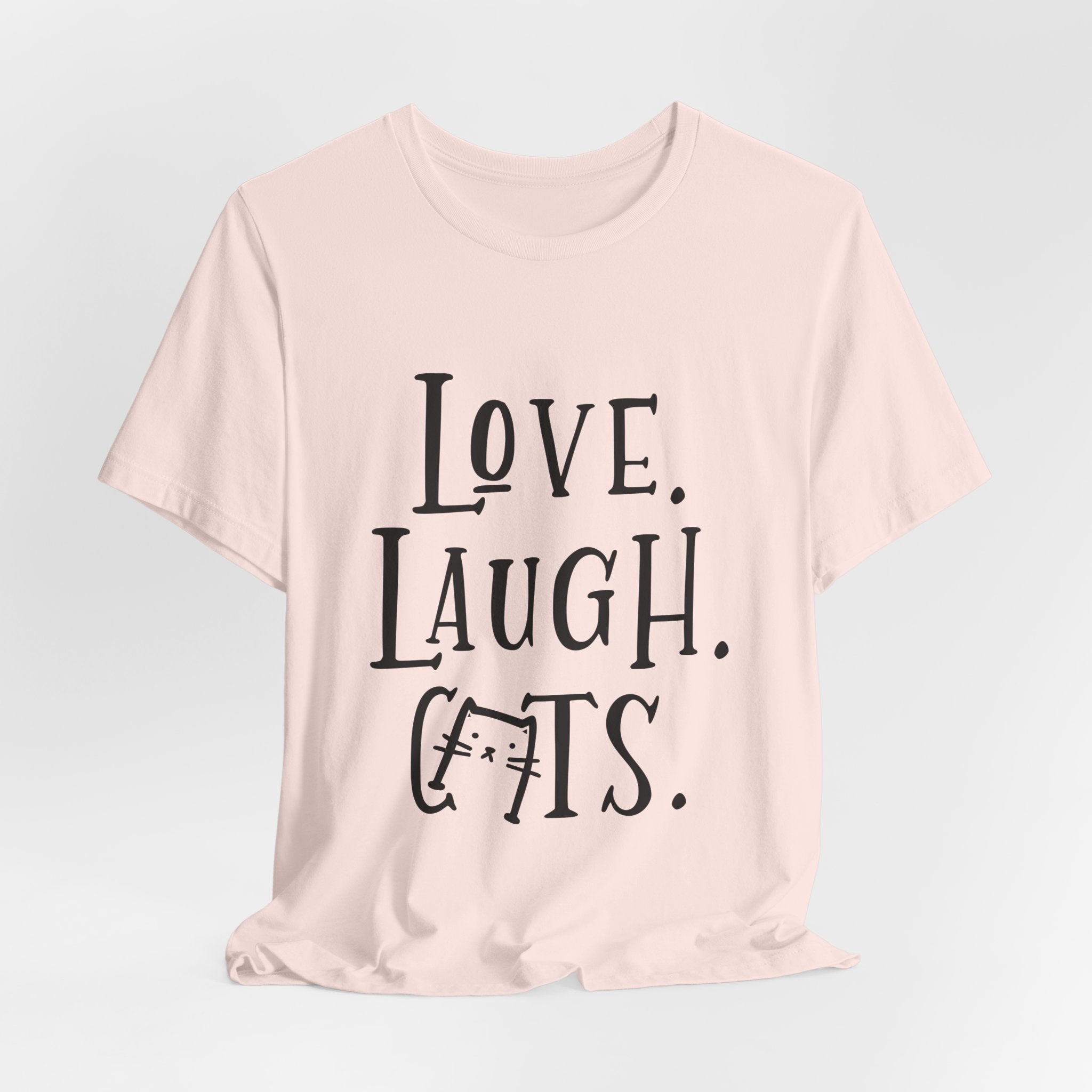 Love Laugh Cats T-Shirt | Cat Lover Gift