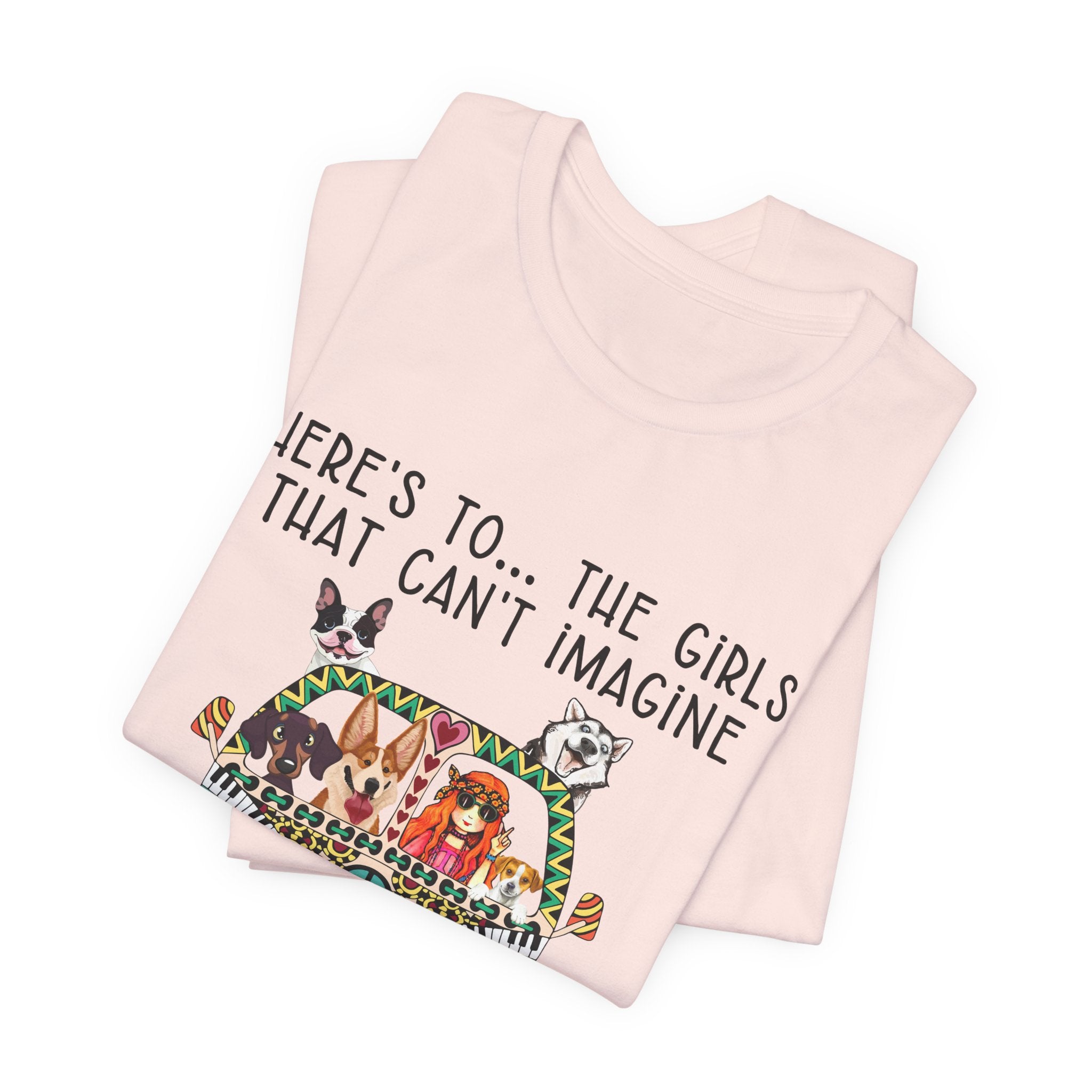 Girls Can't Imagine Life Without Dogs T-Shirt | Dog Mom Gift