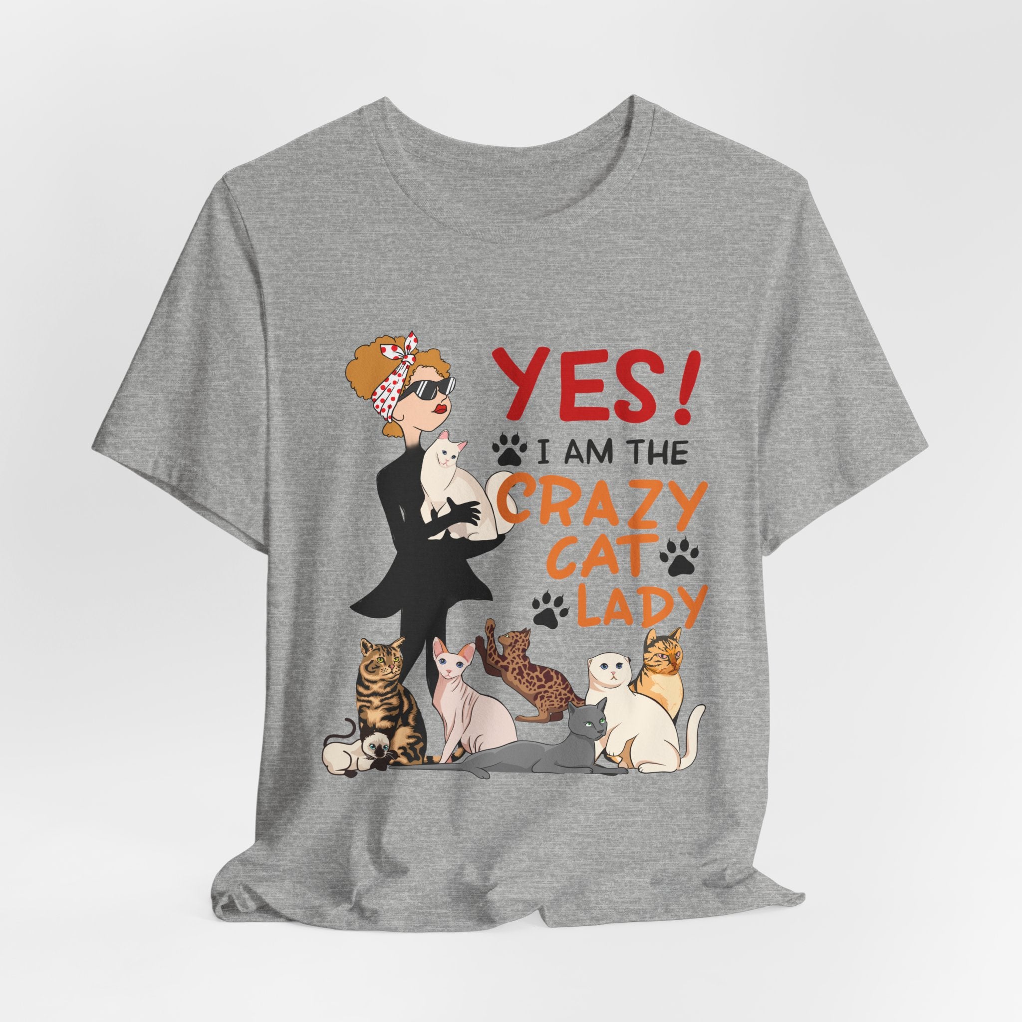 YES I Am The Crazy Cat Lady T-Shirt | Cat Mom Gift Idea