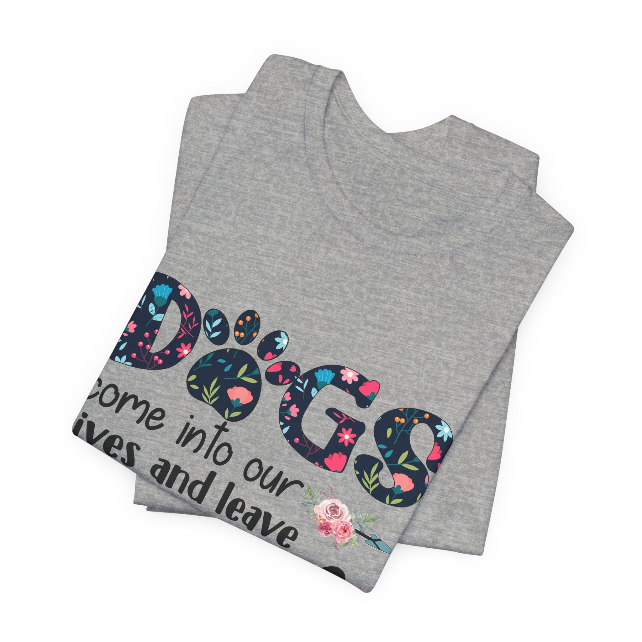 Dogs Leave Paw Prints on Our Hearts T-Shirt | Dog Lover Gift