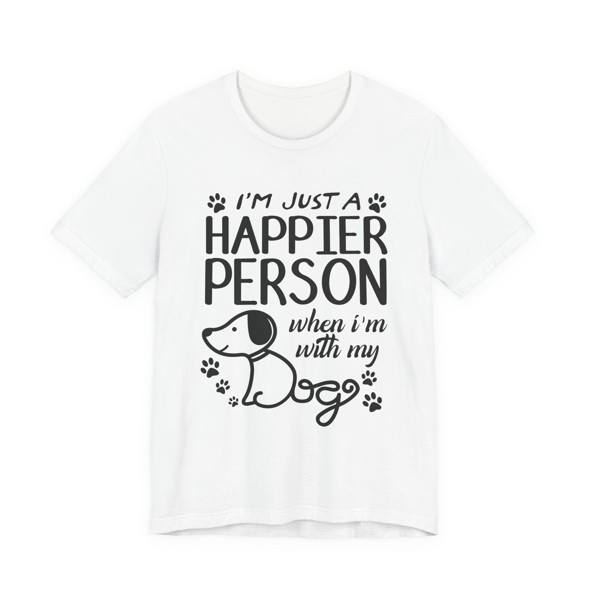 Happier Person With My Dogs T-Shirt | Dog Lover Gift