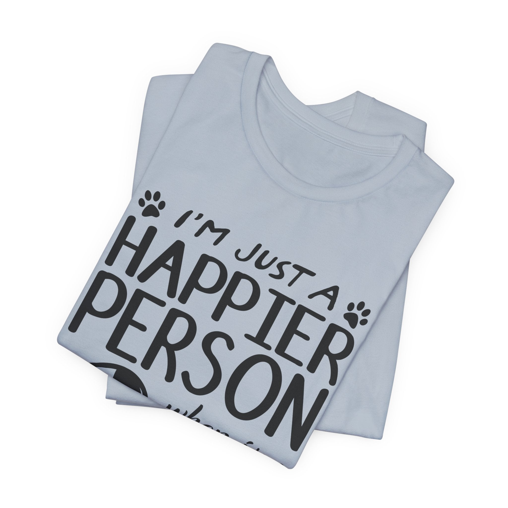 Happier Person With My Dogs T-Shirt | Dog Lover Gift