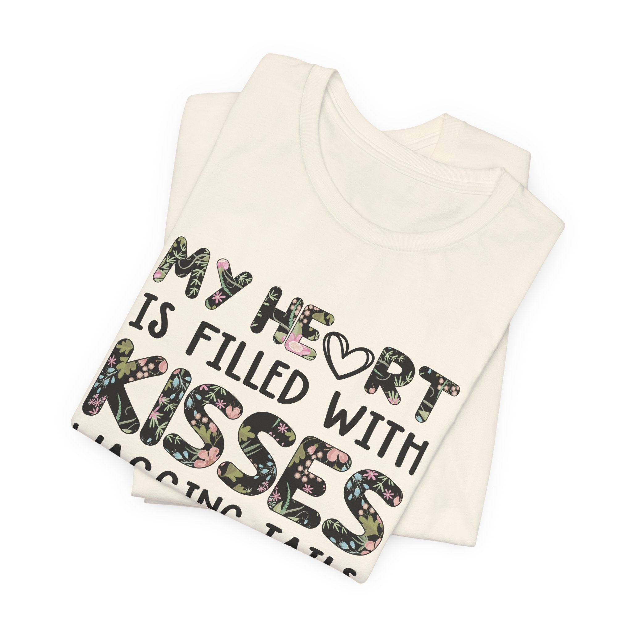 My Heart Filled With Kisses Wagging Tails T-Shirt | Dog Lover Gift