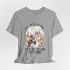 Live Right Once Is Enough T-Shirt | Free Spirit Gift