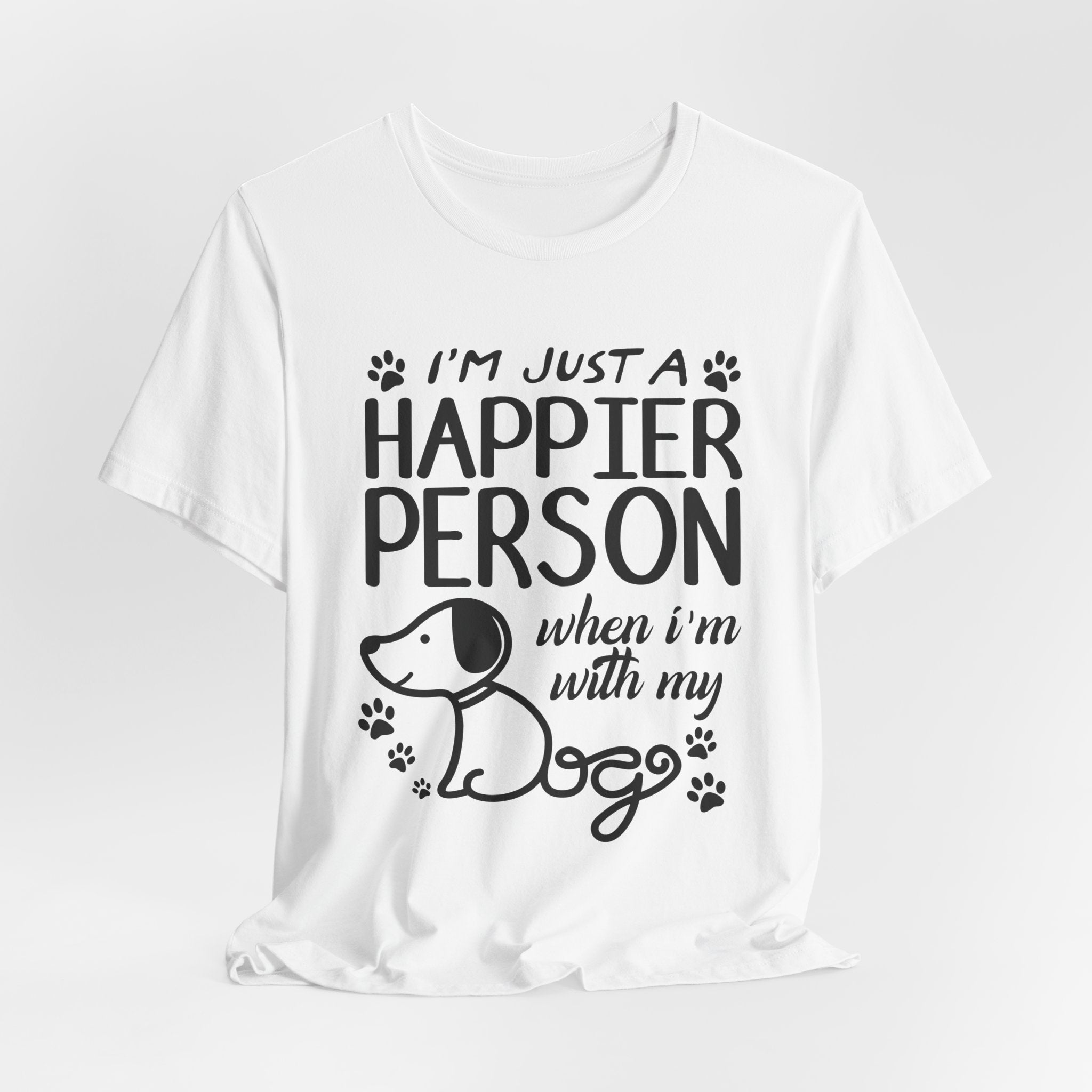 Happier Person With My Dogs T-Shirt | Dog Lover Gift