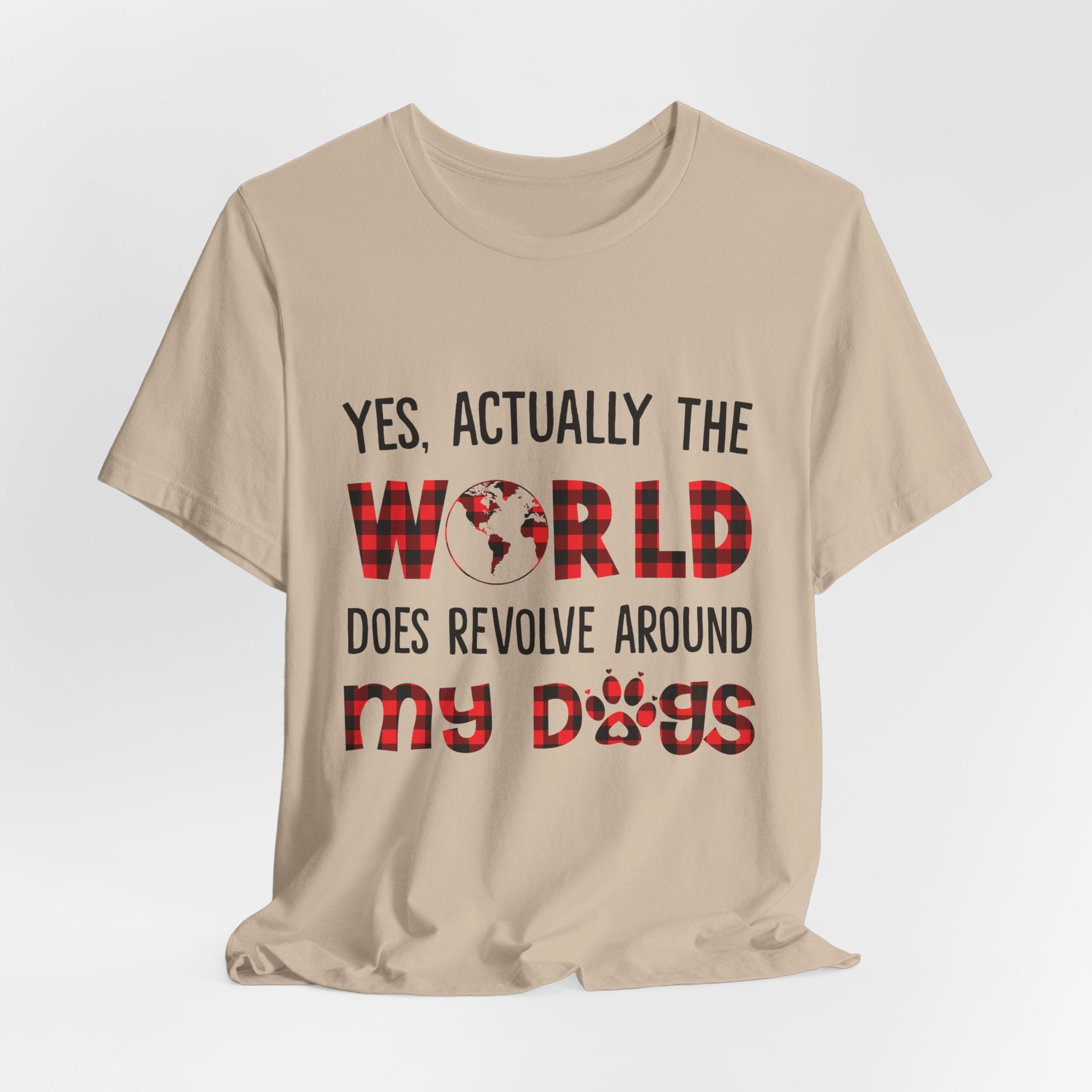 World Revolves Around My Dogs T-Shirt | Dog Lover Gift