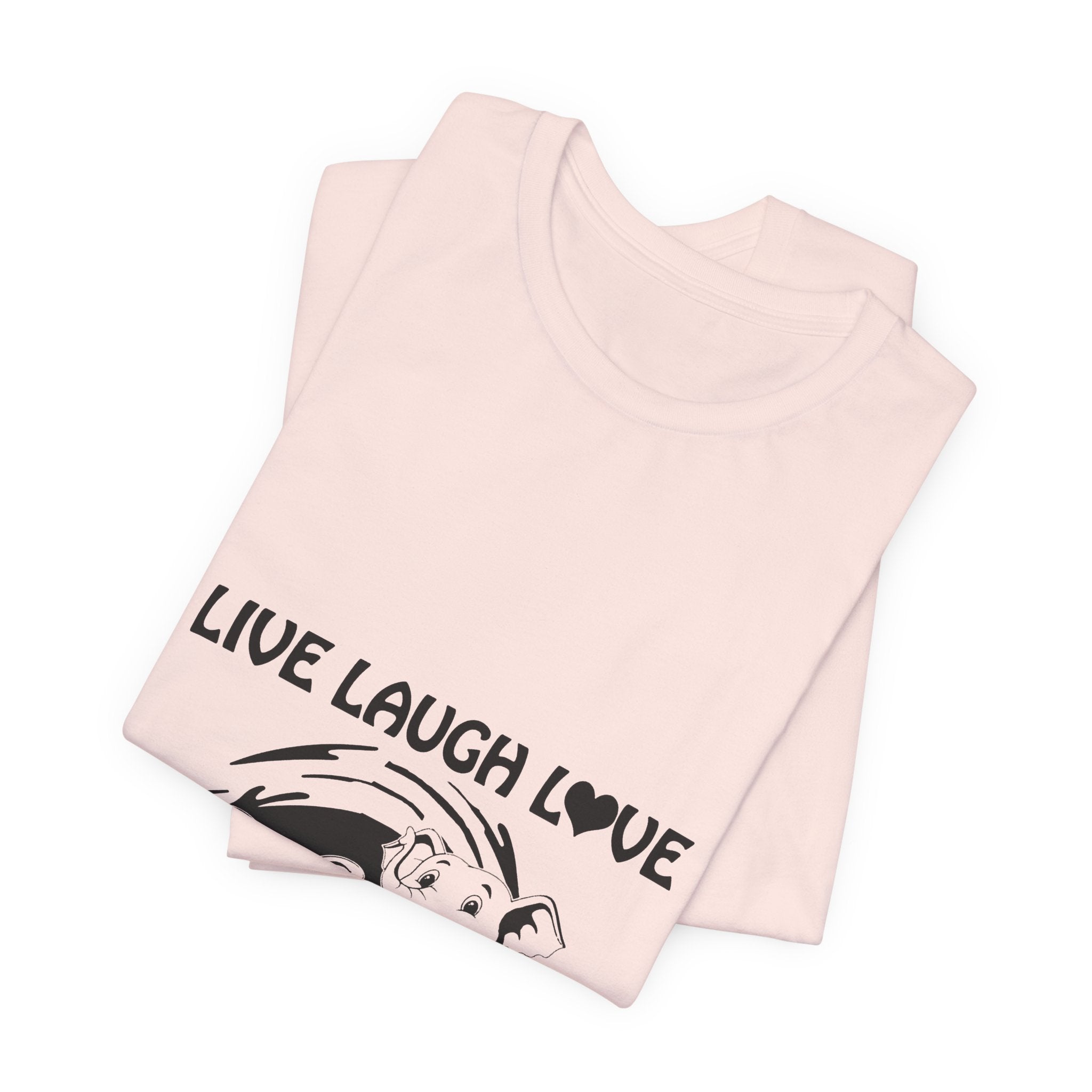 Live Laugh Love Elephants T-Shirt | Elephant Lover Gift
