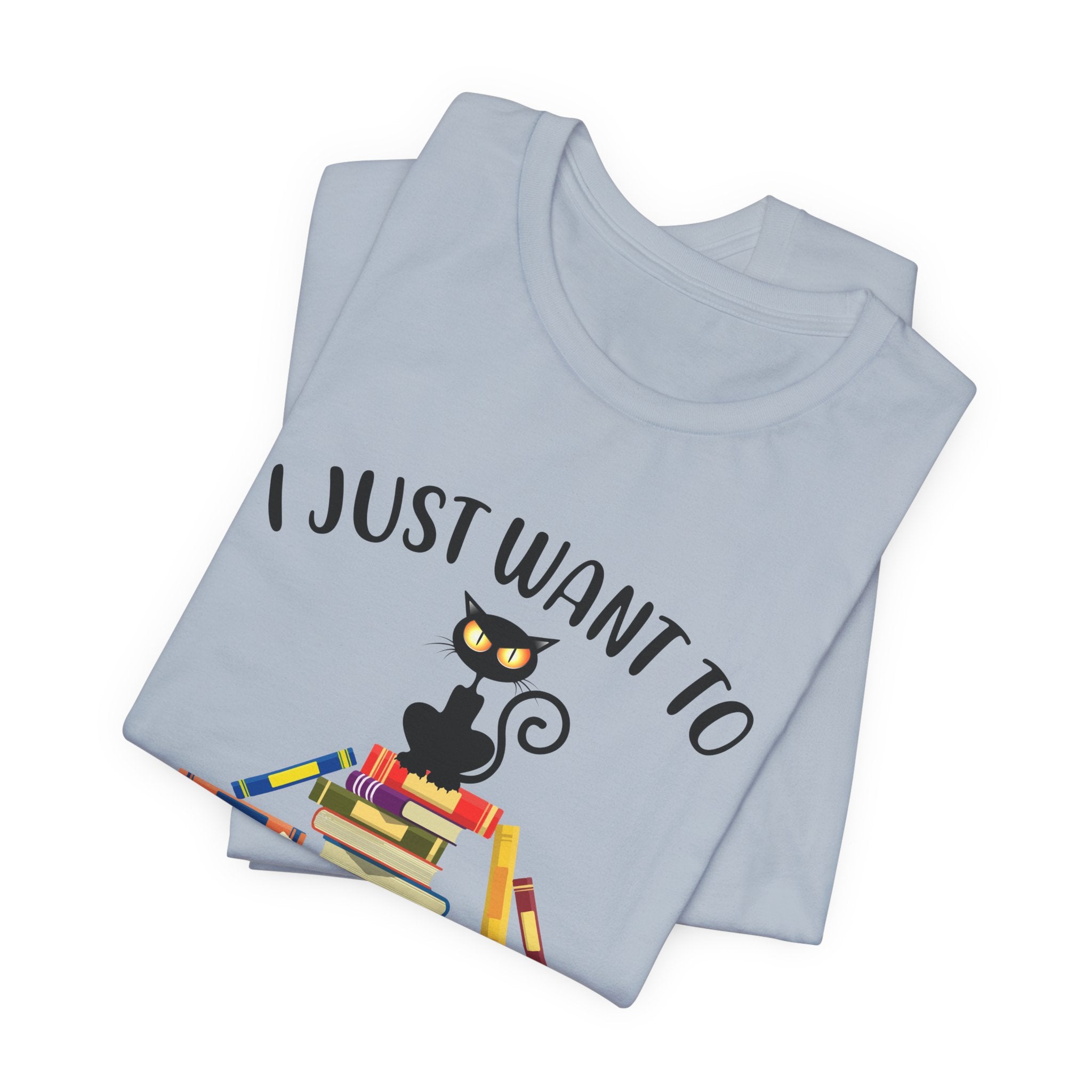I Just Want To Read Books T-Shirt | Cat Lover Gift