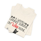 A Woman Cannot Survive on Wine Alone T-Shirt | Cat Lover Gift