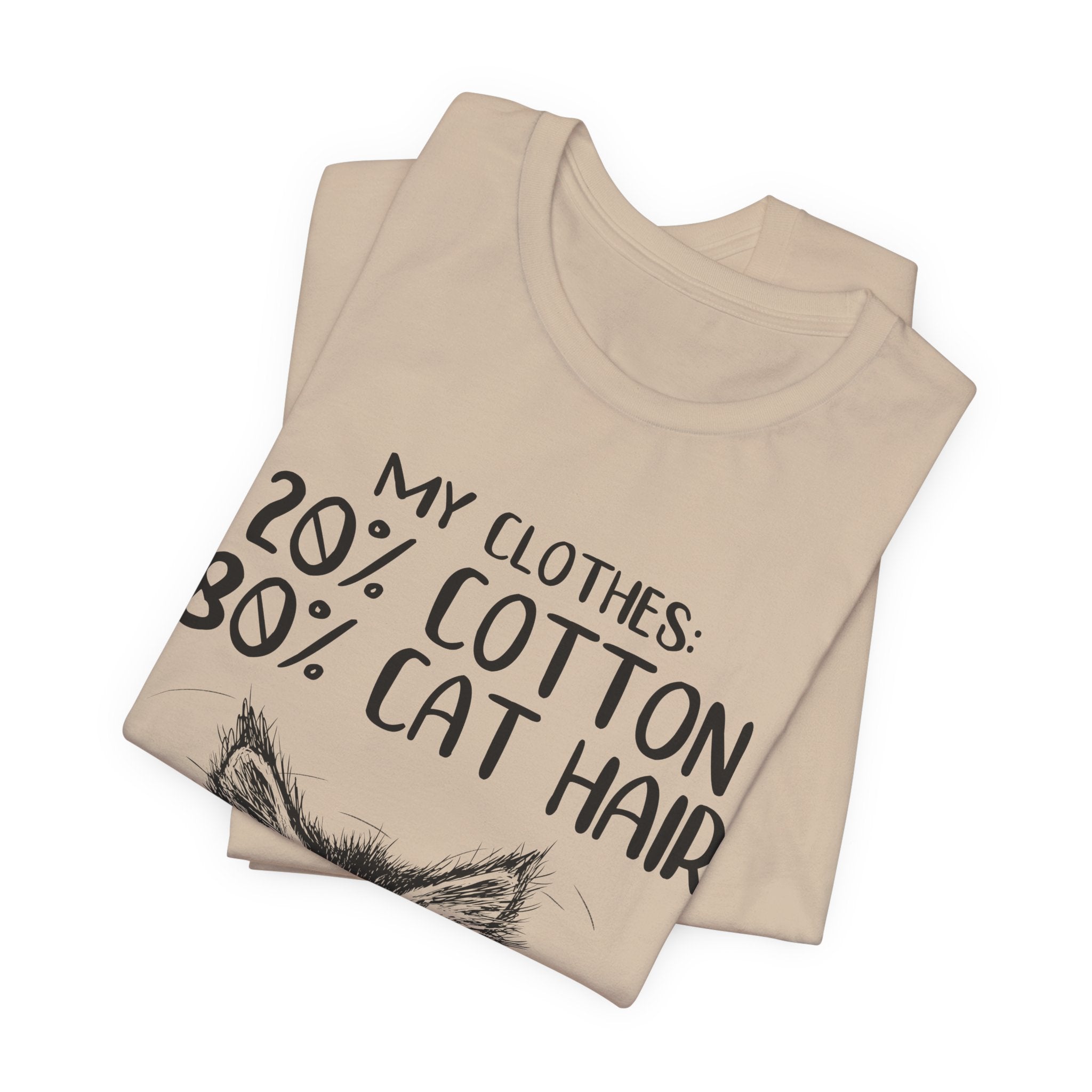 My Clothes 80% Cat Hair T-Shirt | Funny Cat Lover Gift