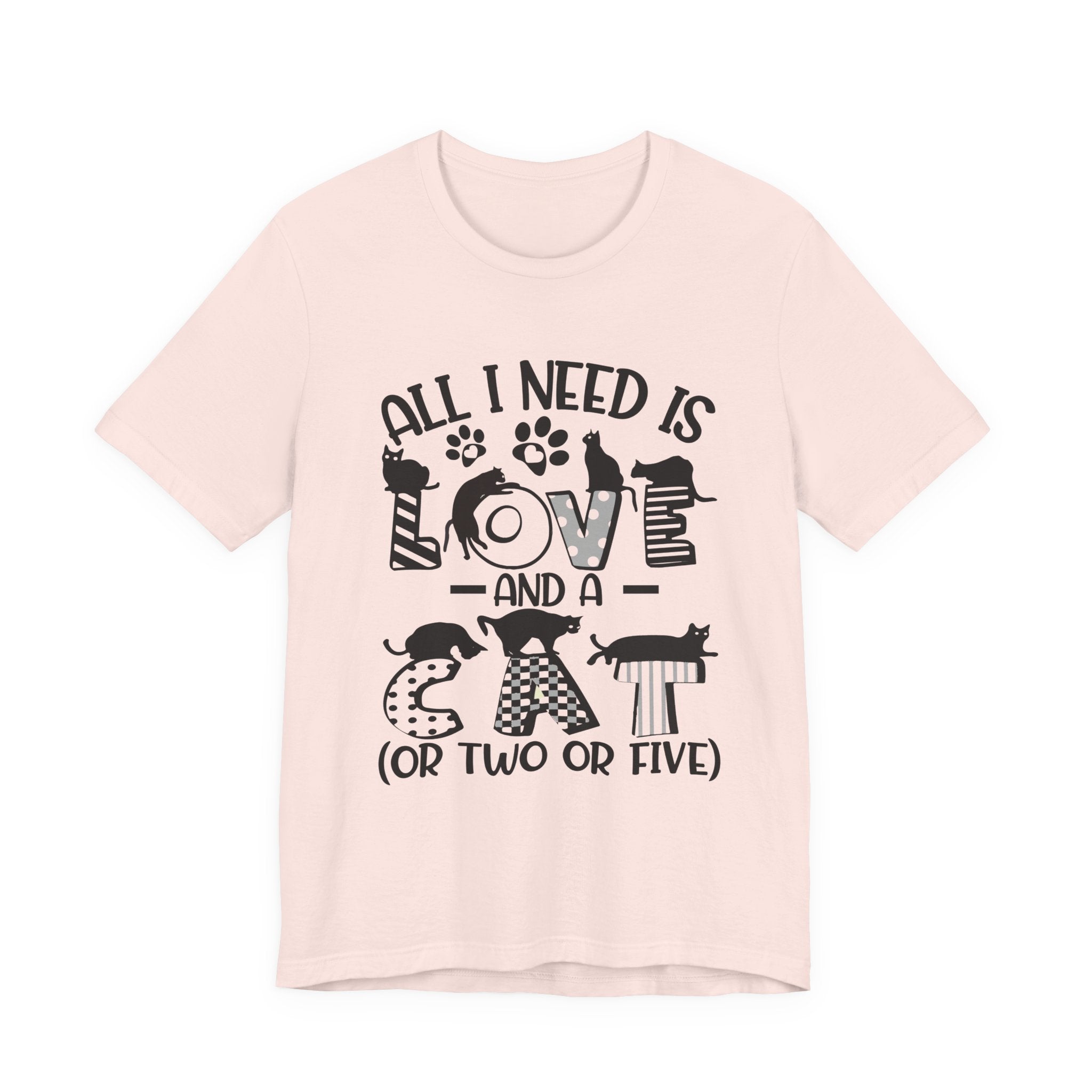 All I Need Is Love And A Cat T-Shirt | Cat Lover Gift