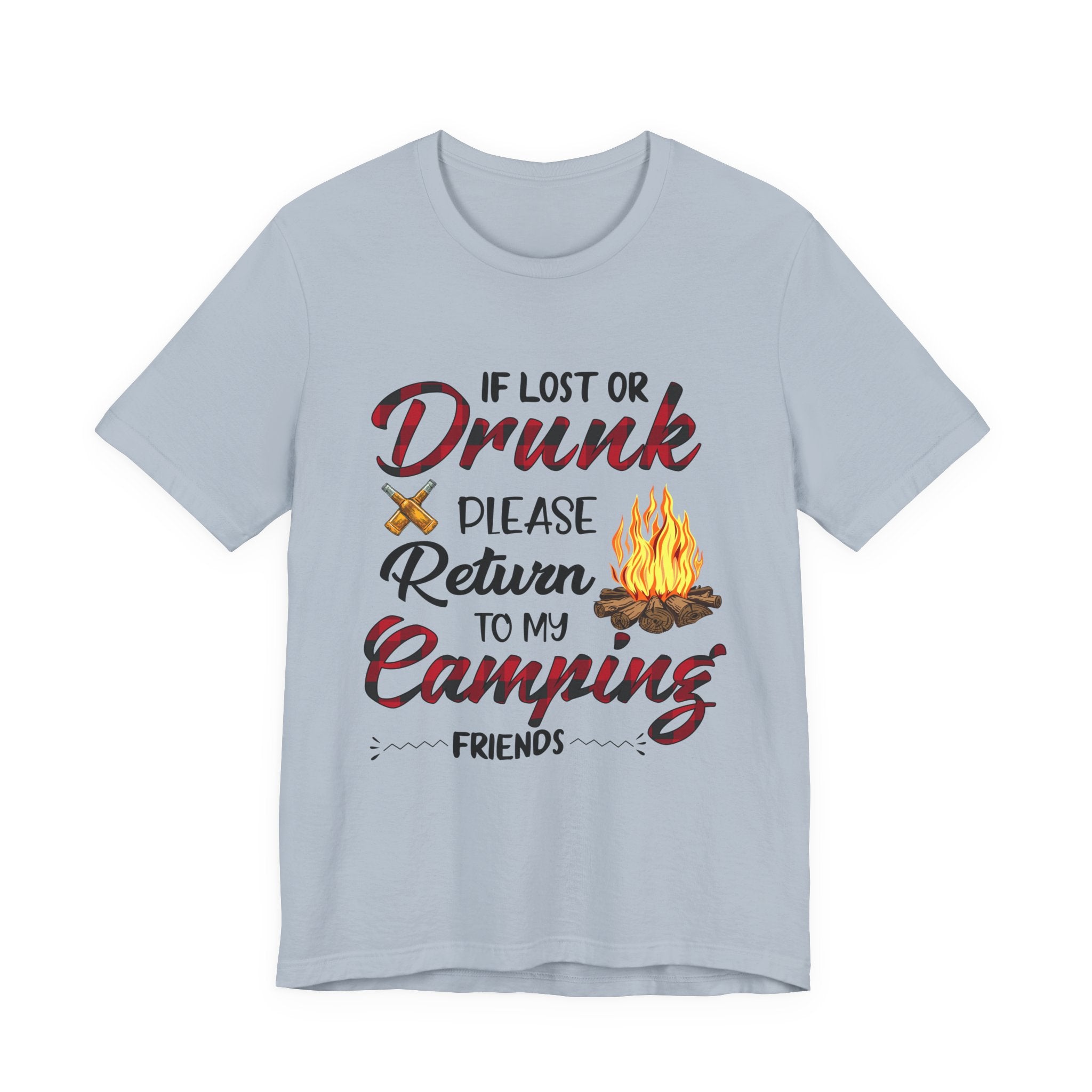 Lost Or Drunk Camping T-Shirt | Campfire Friends Gift
