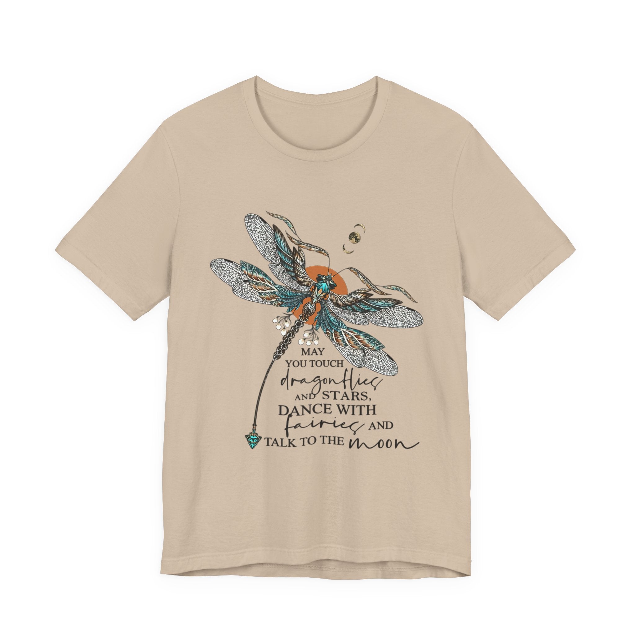 May You Touch Dragonflies T-Shirt | Free Spirit Gift