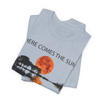 Here Comes The Sun T-Shirt | Free Spirit Music Lover Gift