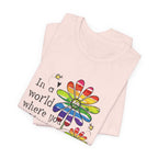 In A World Be Kind T-Shirt | Peace Lover Gift
