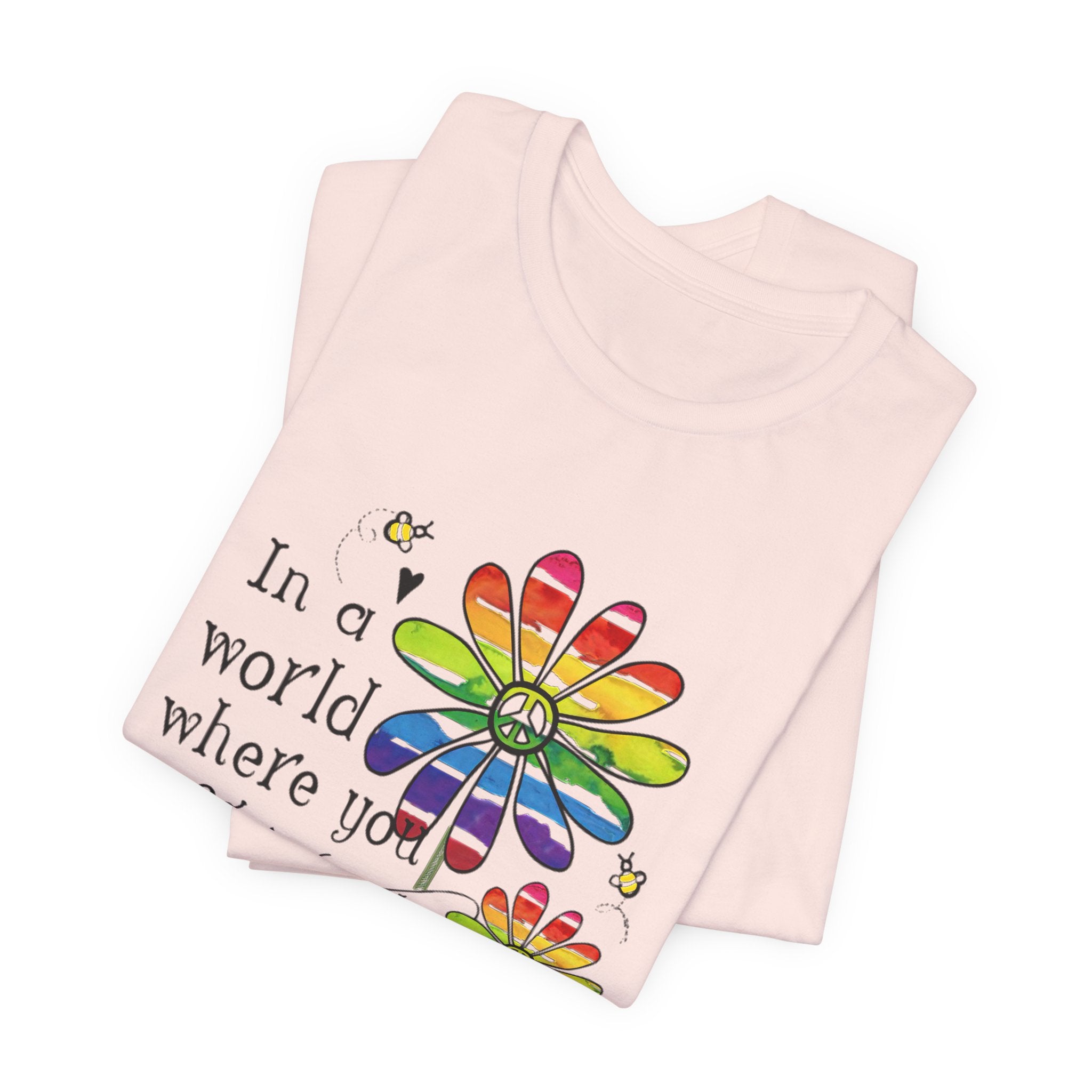 In A World Be Kind T-Shirt | Peace Lover Gift