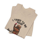 I Tried To Be Good T-Shirt | Funny Camper Gift
