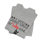 A Woman Cannot Survive on Wine Alone T-Shirt | Cat Lover Gift