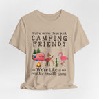 Camping Friends Small Gang T-Shirt | RV Camper Group Gift