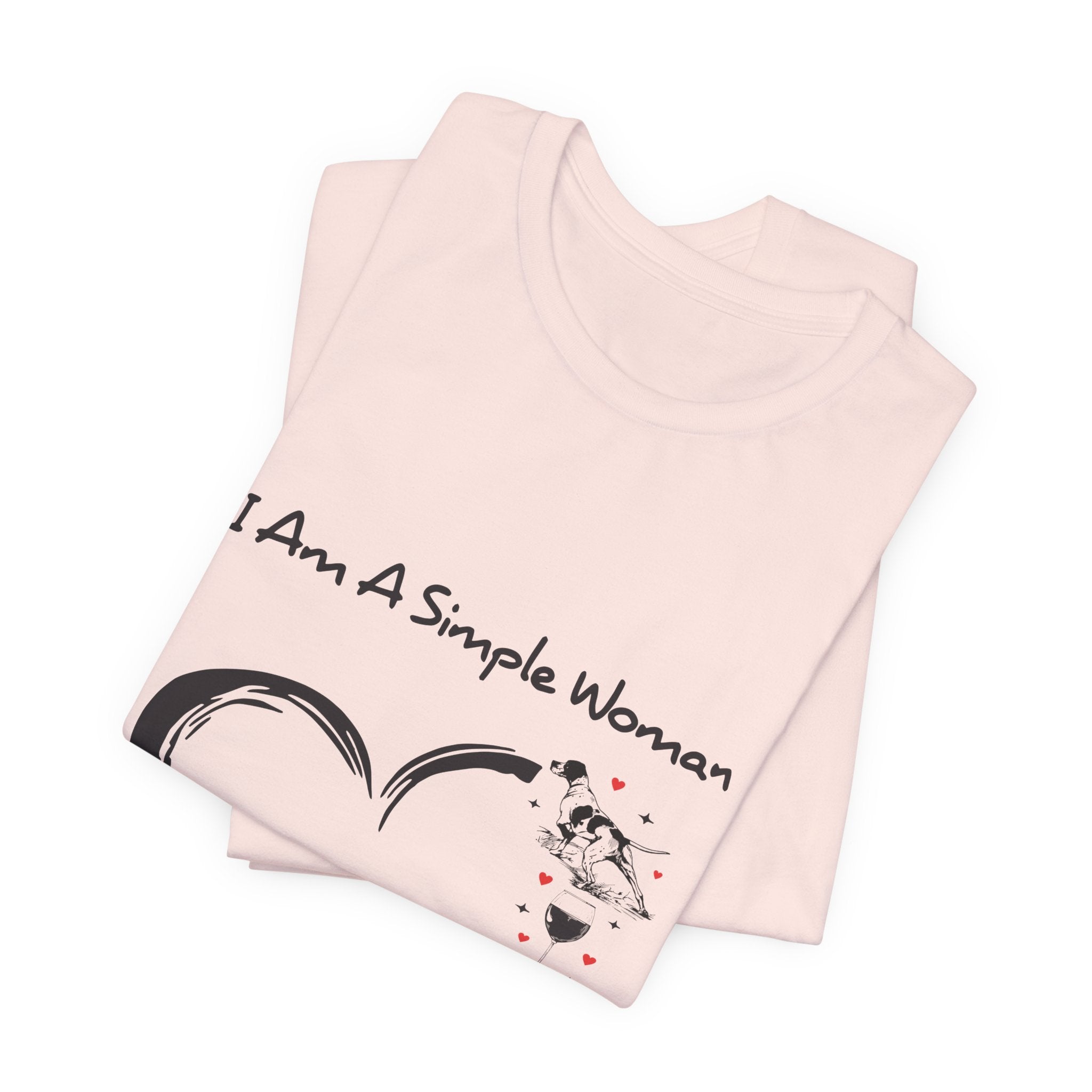 I Am A Simple Woman T-Shirt | Dog Mom Gift