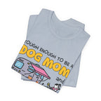 Tough Dog Mom Camping Queen T-Shirt | Adventure Dog Lover Gift