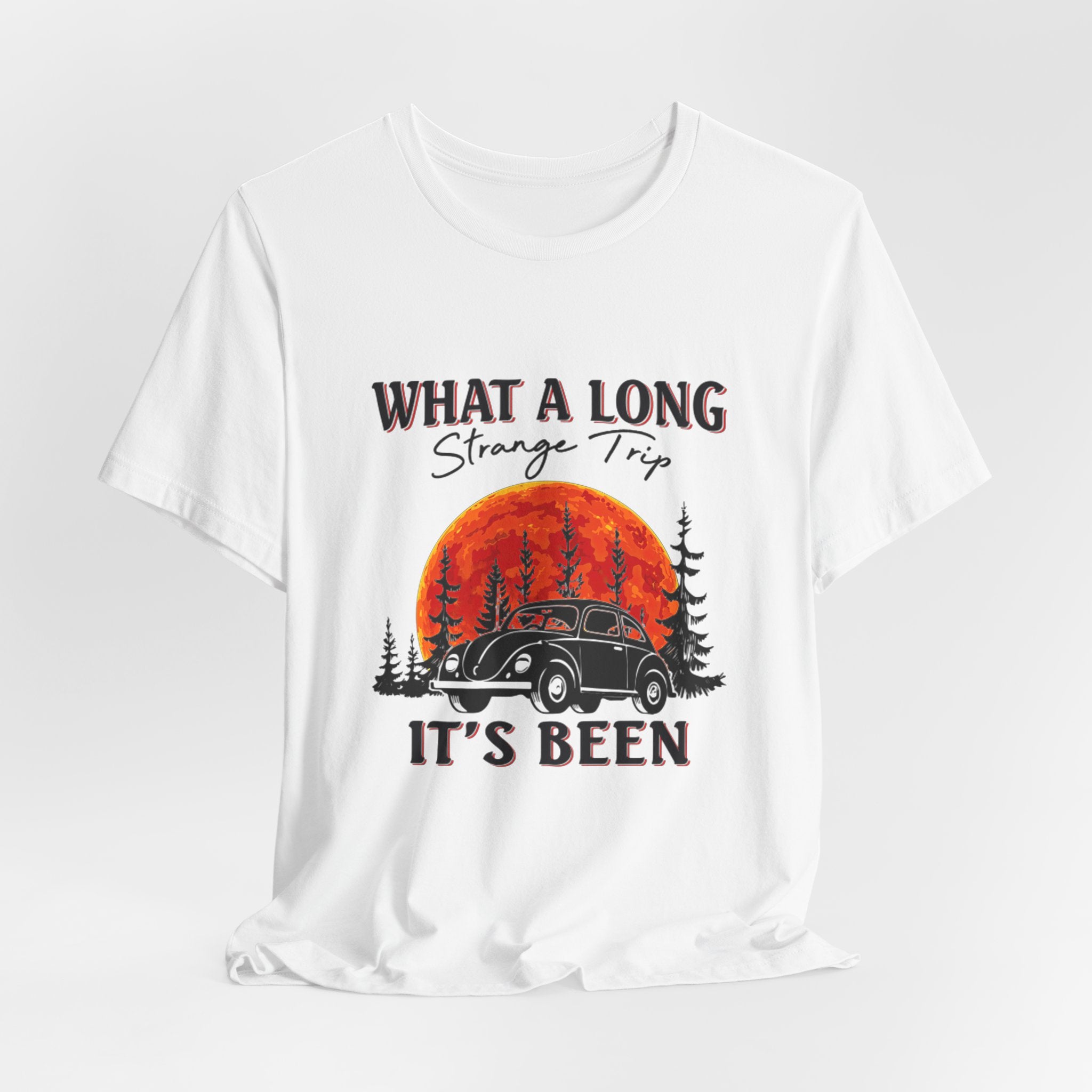 What A Long Strange Trip T-Shirt | Hippie Soul Gift