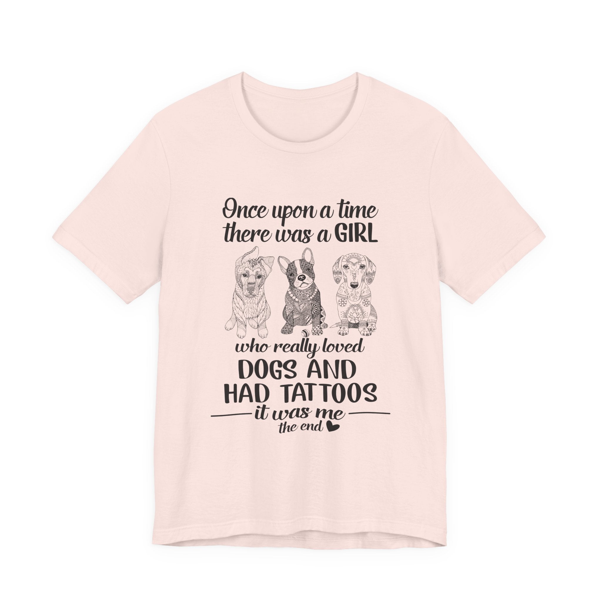 Girl Loved Dogs & Tattoos T-Shirt | Dog Lover Gift for Her
