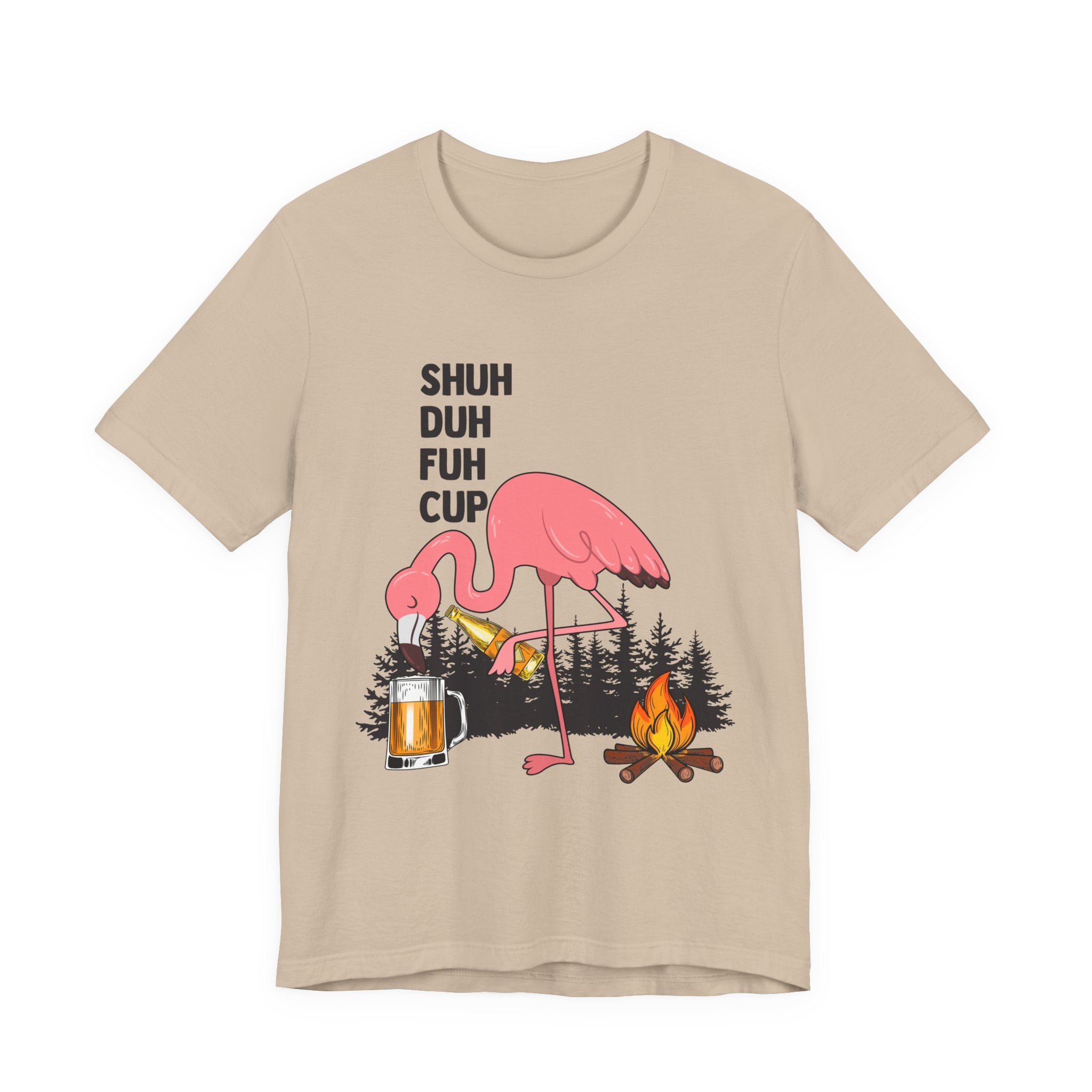 Shuh Duh Fuh Cup T-Shirt | Funny Camping Beer Lover Gift