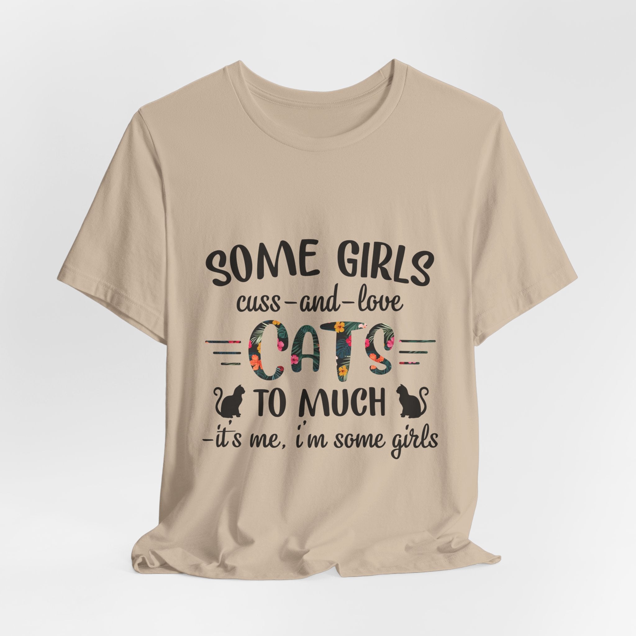 Some Girls Cuss and Love Cats T-Shirt | Crazy Cat Lady Gift