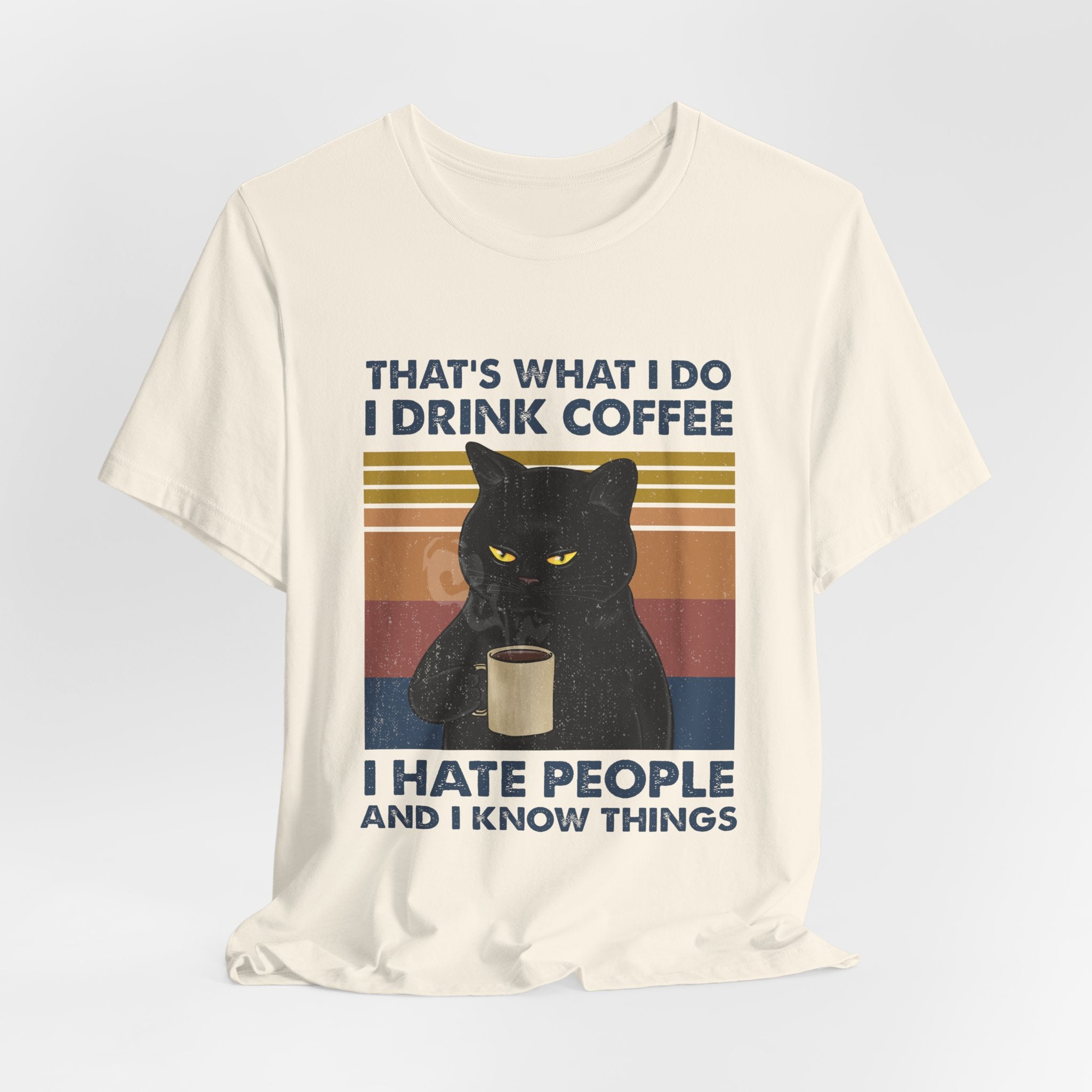 I Drink Coffee I Hate People T-Shirt | Sarcastic Cat Lover Gift