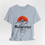 The Mountains Are Calling T-Shirt | Outdoor Adventure Gift