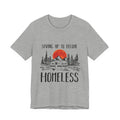 Saving Up To Become Homeless T-Shirt | RV Camper Gift