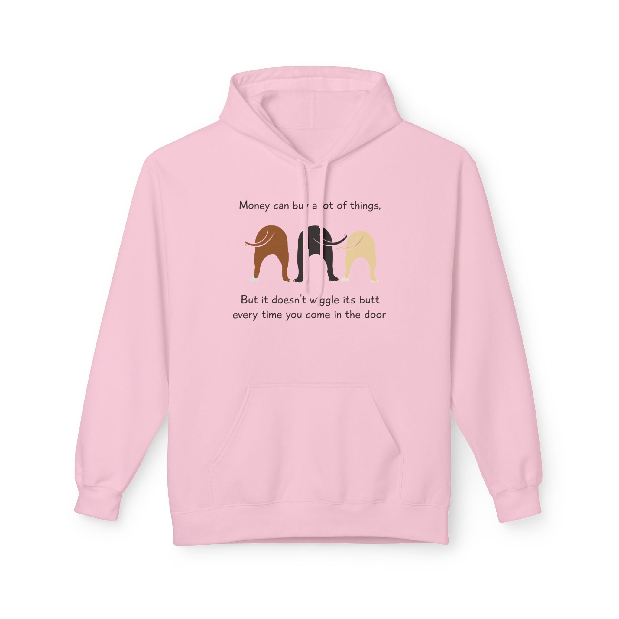 Dog Butt Hoodie — "Money can buy a lot of things…" Funny Dog Lover Pullover