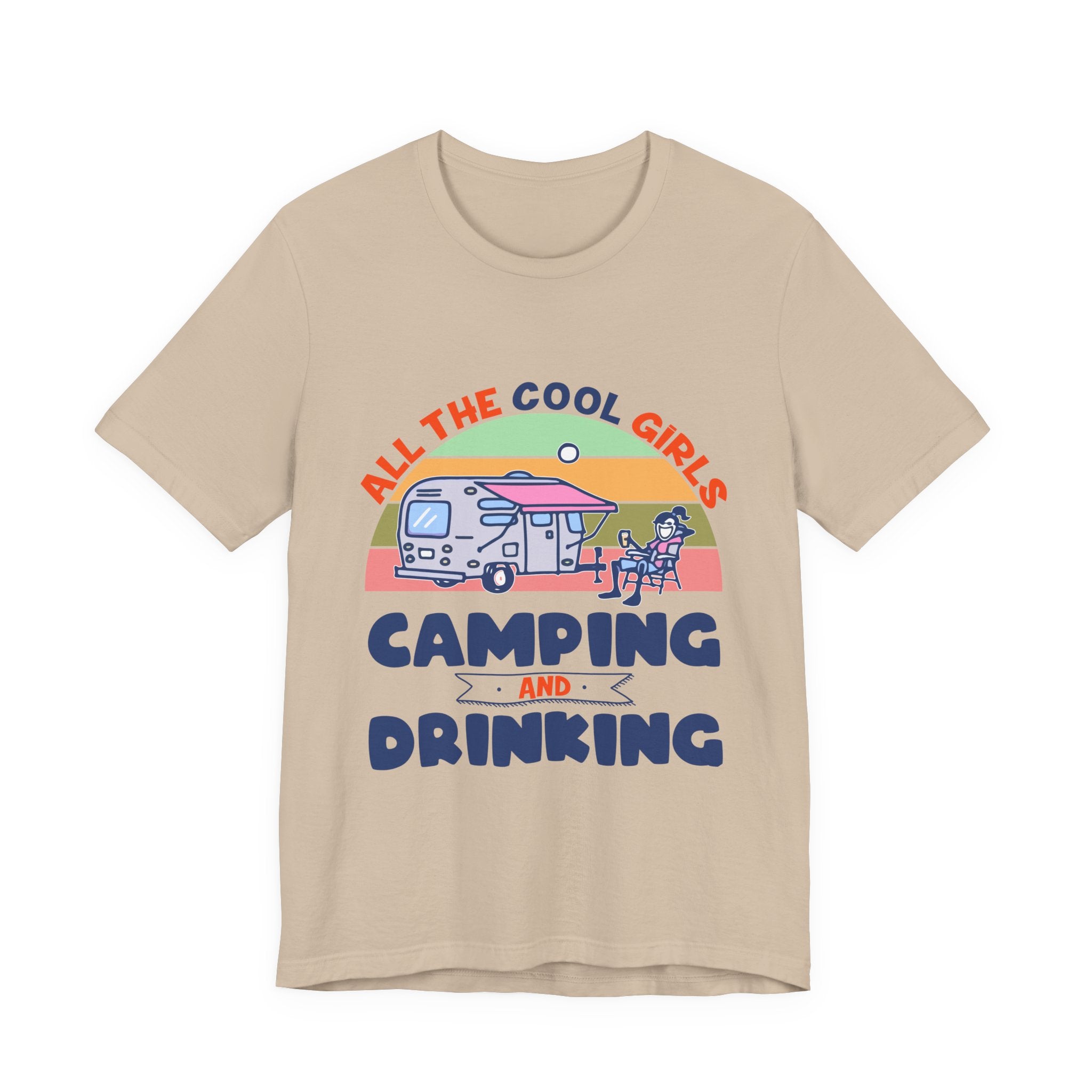 All The Cool Girls Camping And Drinking T-Shirt | Camping Girls Gift