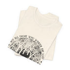 Not All Who Wander Are Lost T-Shirt | Campfire Hunter Gift