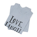 Love Laugh Cats T-Shirt | Cat Lover Gift
