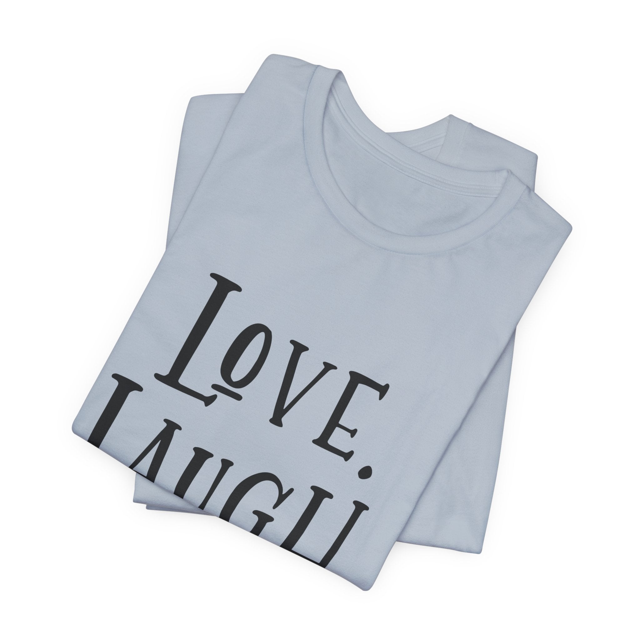 Love Laugh Cats T-Shirt | Cat Lover Gift