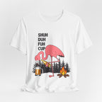Shuh Duh Fuh Cup T-Shirt | Funny Camping Beer Lover Gift
