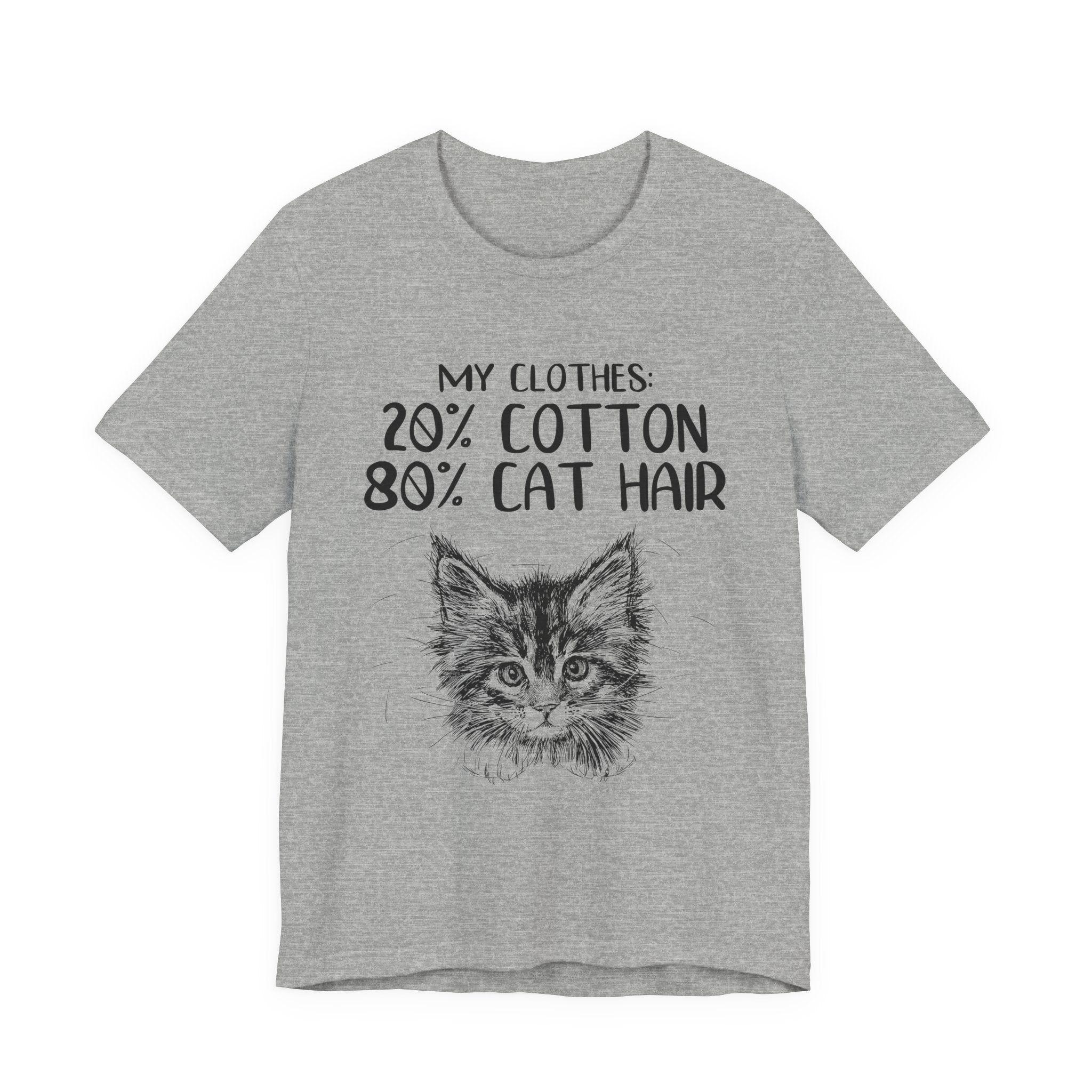 My Clothes 80% Cat Hair T-Shirt | Funny Cat Lover Gift