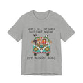 Girls Can't Imagine Life Without Dogs T-Shirt | Dog Mom Gift