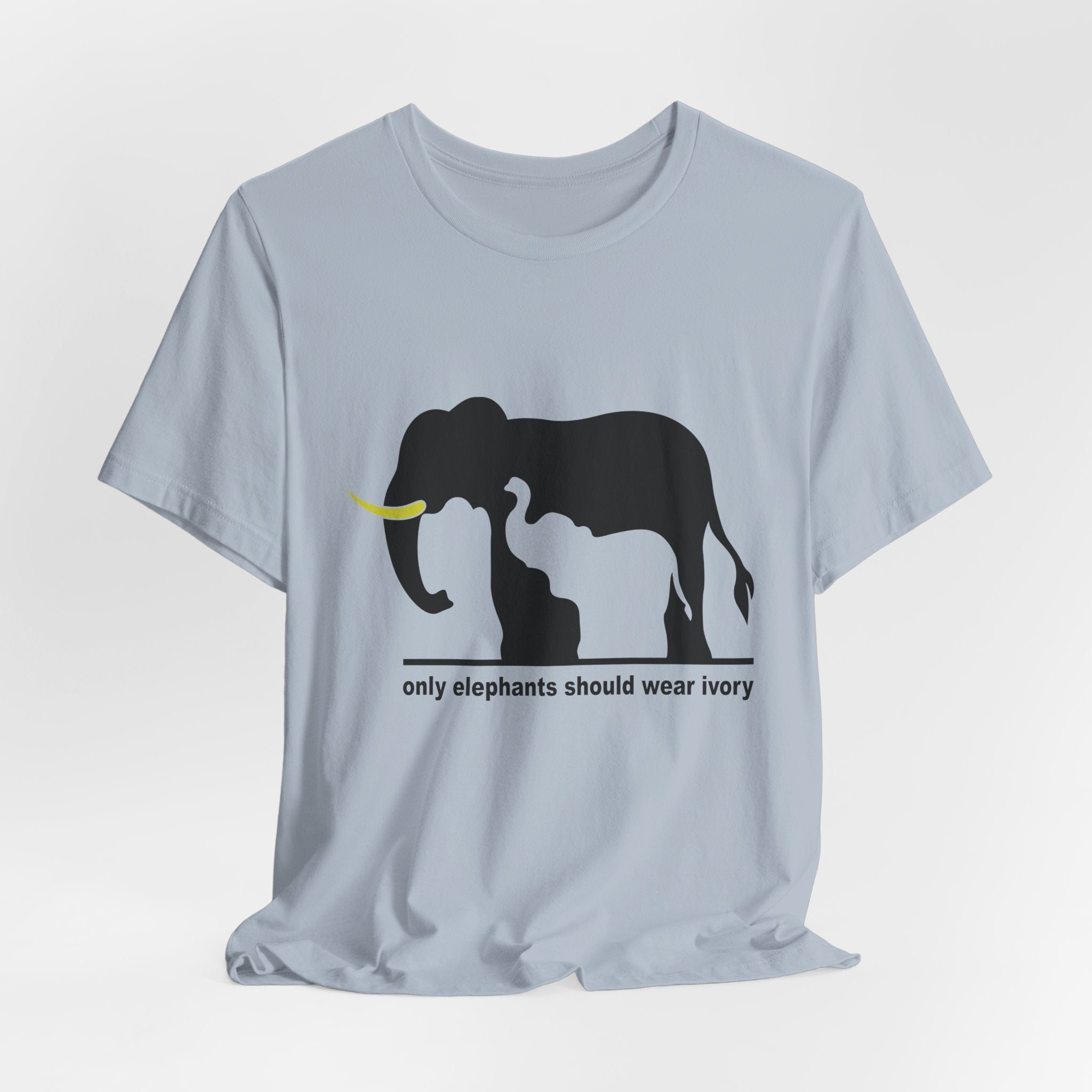 Only Elephants Should Wear Ivory T-Shirt | Wildlife Advocate Gift
