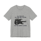 Waiting For This Moment T-Shirt | Peace Lover Gift