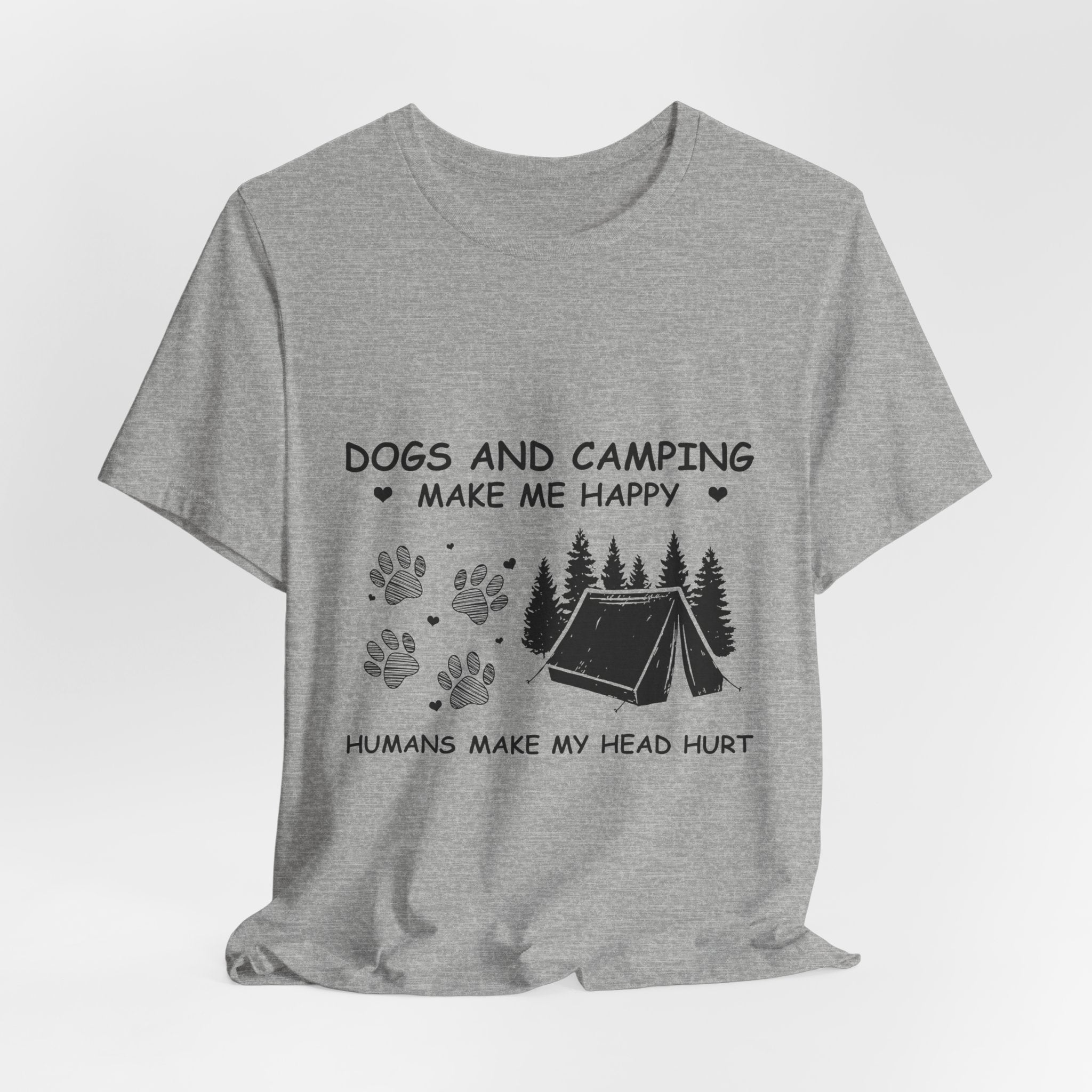 Dogs and Camping Make Me Happy T-Shirt | Introverted Dog Lover Gift