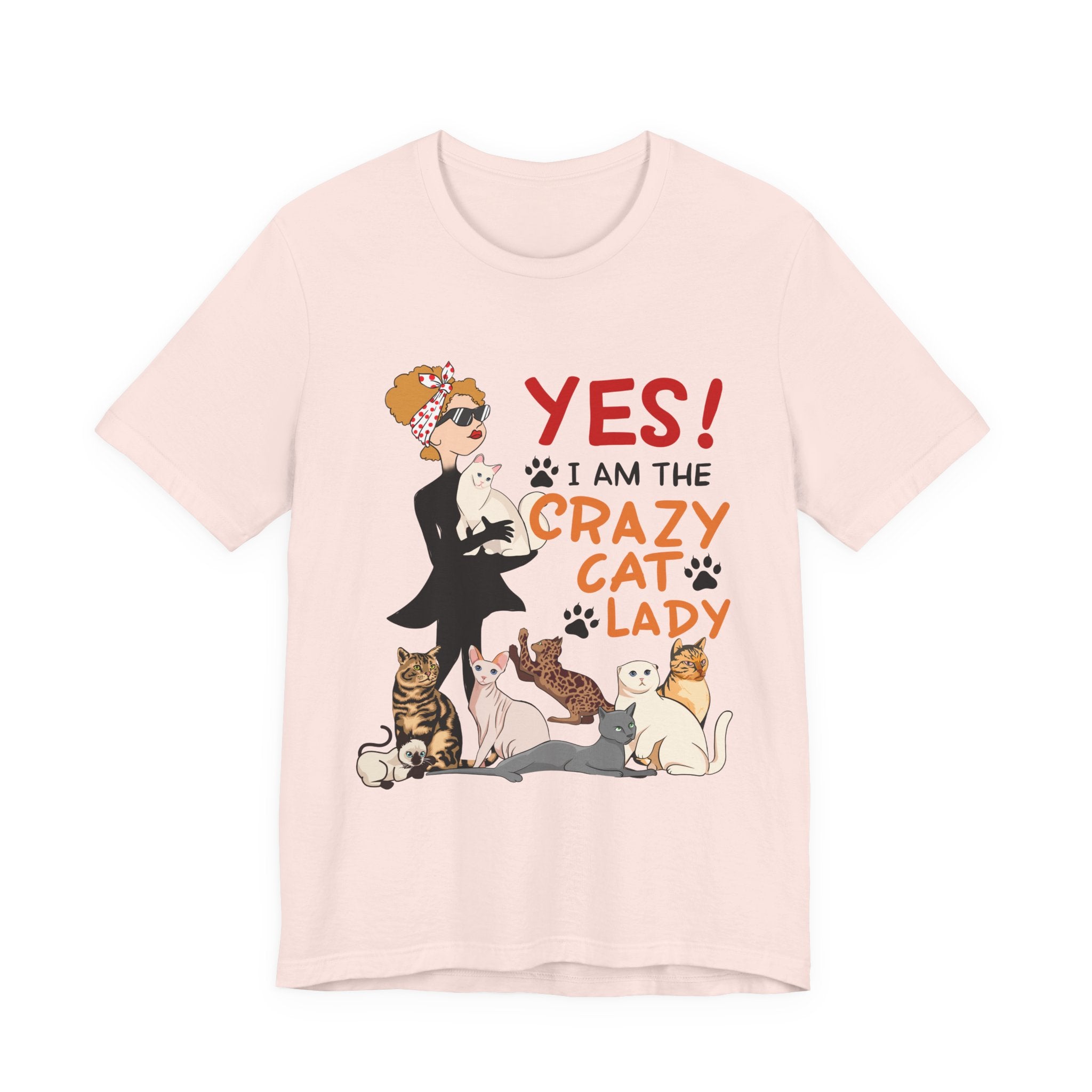 YES I Am The Crazy Cat Lady T-Shirt | Cat Mom Gift Idea