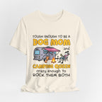 Tough Dog Mom Camping Queen T-Shirt | Adventure Dog Lover Gift