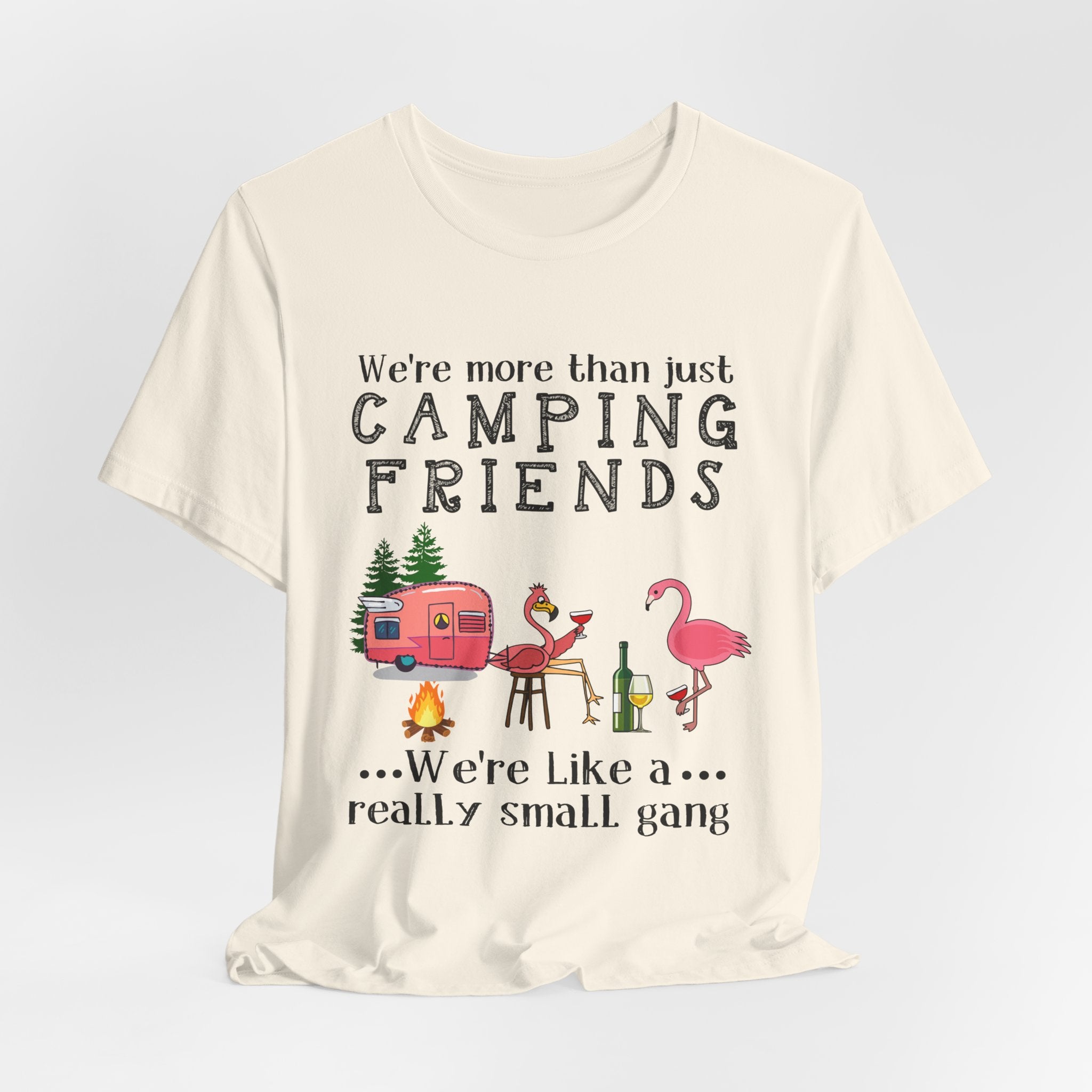 Camping Friends Small Gang T-Shirt | RV Camper Group Gift