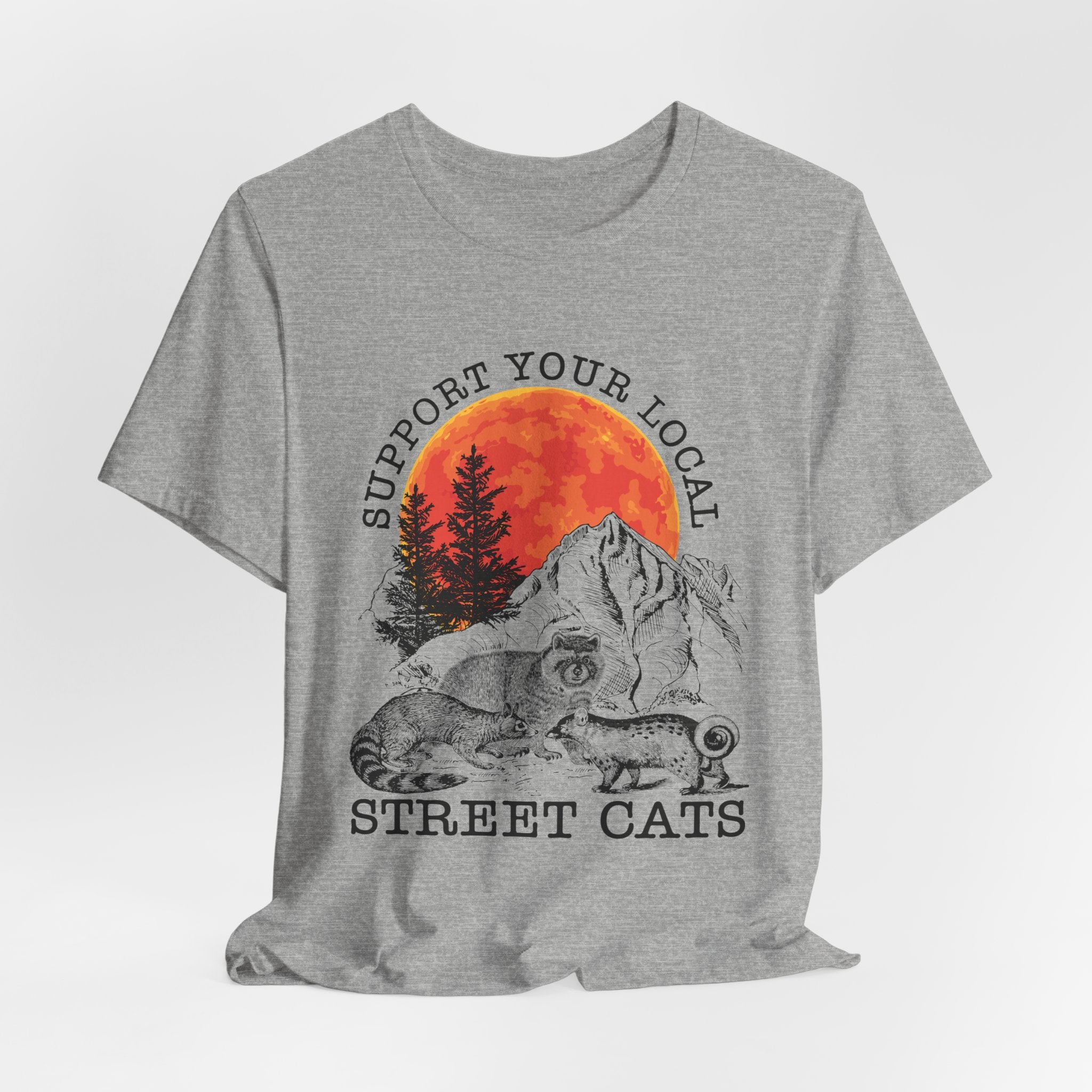 Support Your Local Street Cats T-Shirt | Camping Wildlife Gift