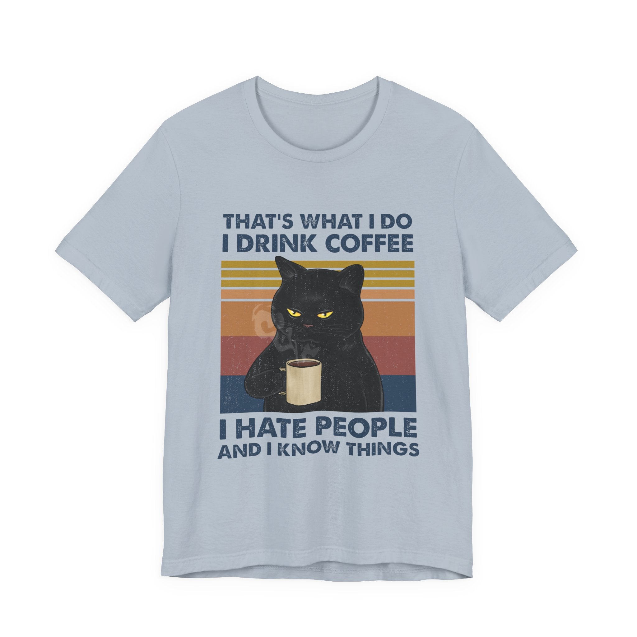 I Drink Coffee I Hate People T-Shirt | Sarcastic Cat Lover Gift