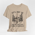 Let's Just Go T-Shirt | Outdoor Lover Gift