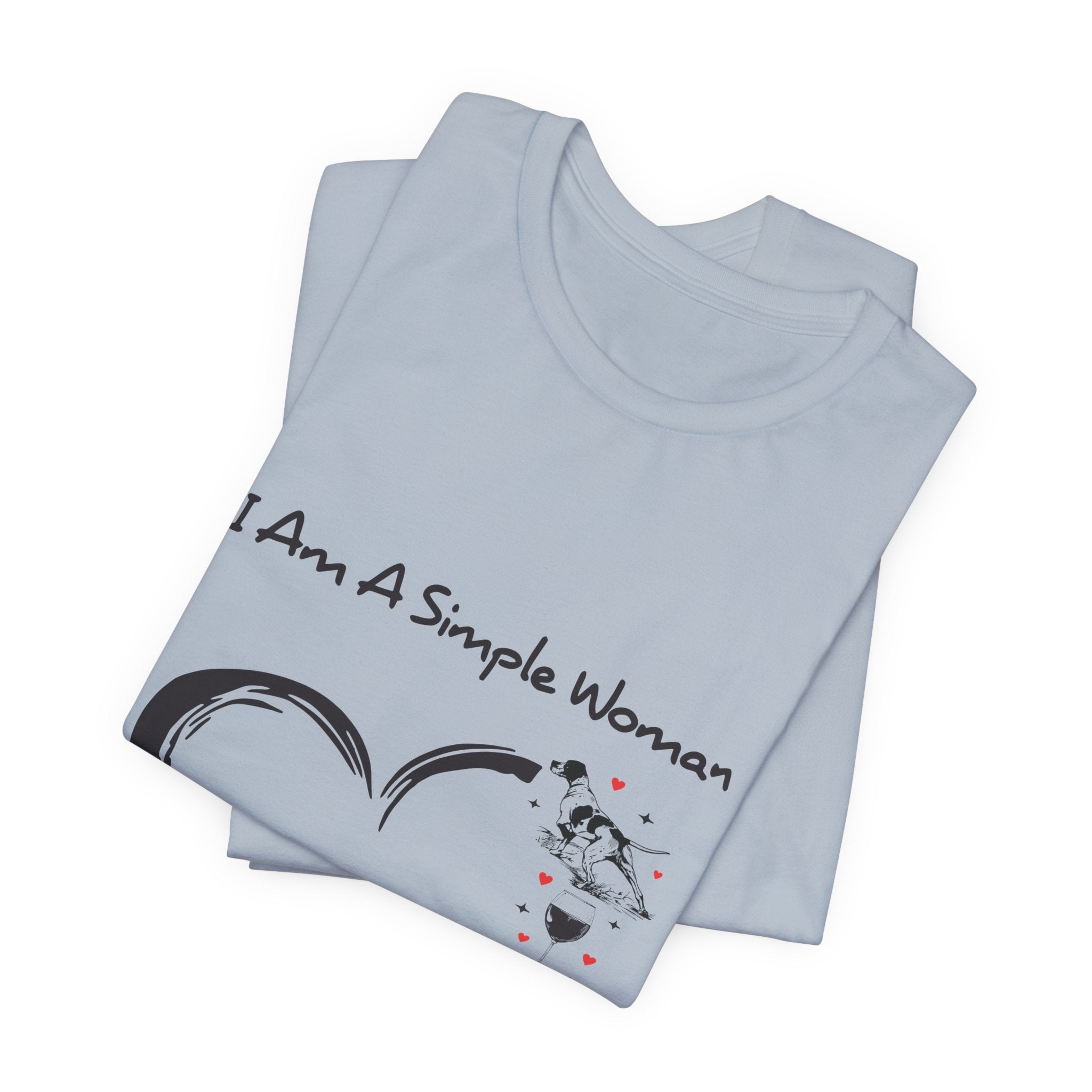 I Am A Simple Woman T-Shirt | Dog Mom Gift